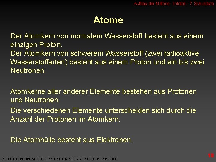 Aufbau der Materie - Infoteil - 7. Schulstufe Atome Der Atomkern von normalem Wasserstoff