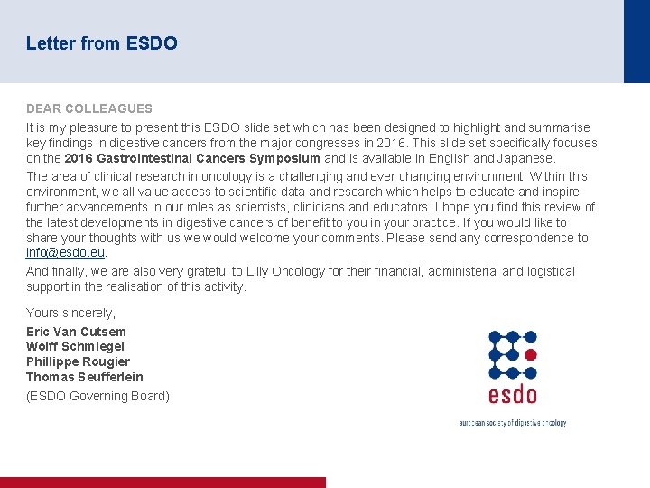 Letter from ESDO DEAR COLLEAGUES It is my pleasure to present this ESDO slide