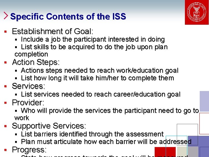 Specific Contents of the ISS § Establishment of Goal: Include a job the participant