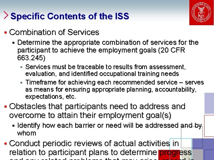 Specific Contents of the ISS § Combination of Services § Determine the appropriate combination