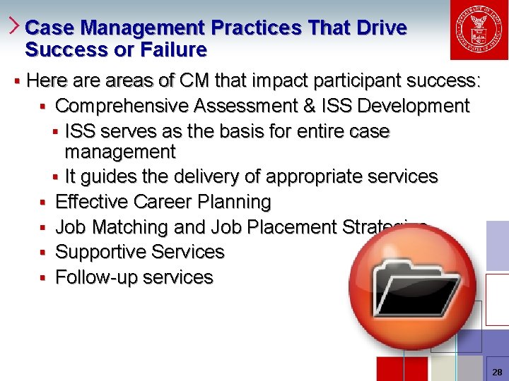 Case Management Practices That Drive Success or Failure § Here areas of CM that