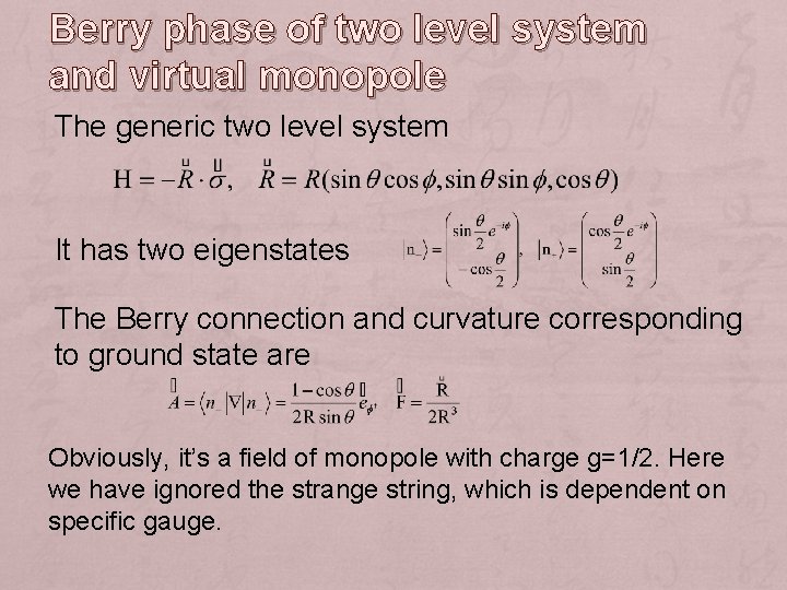 Berry phase of two level system and virtual monopole The generic two level system