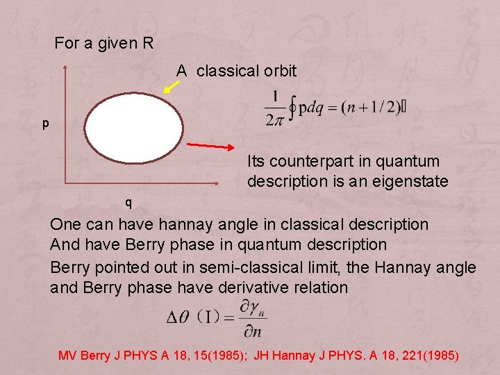 For a given R A classical orbit p Its counterpart in quantum description is
