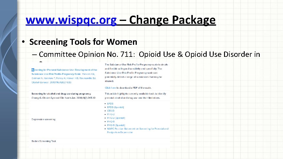 www. wispqc. org – Change Package • Screening Tools for Women – Committee Opinion