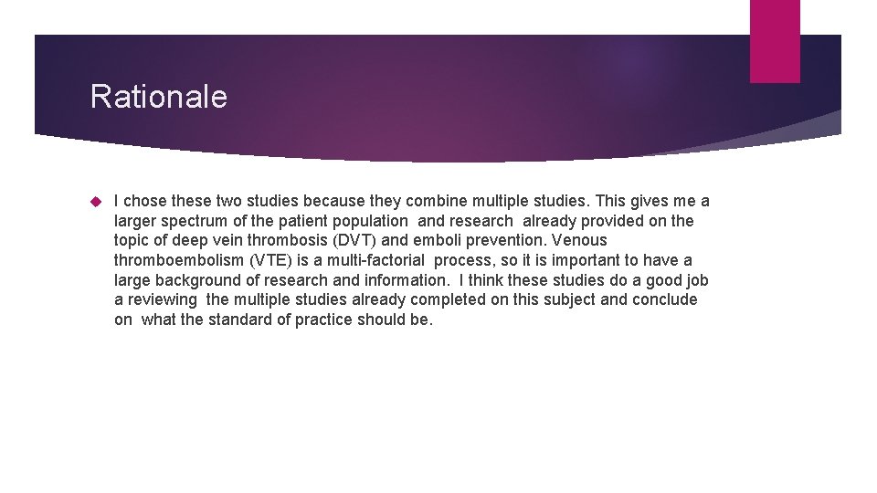 Rationale I chose these two studies because they combine multiple studies. This gives me