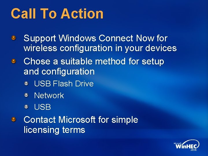 Call To Action Support Windows Connect Now for wireless configuration in your devices Chose