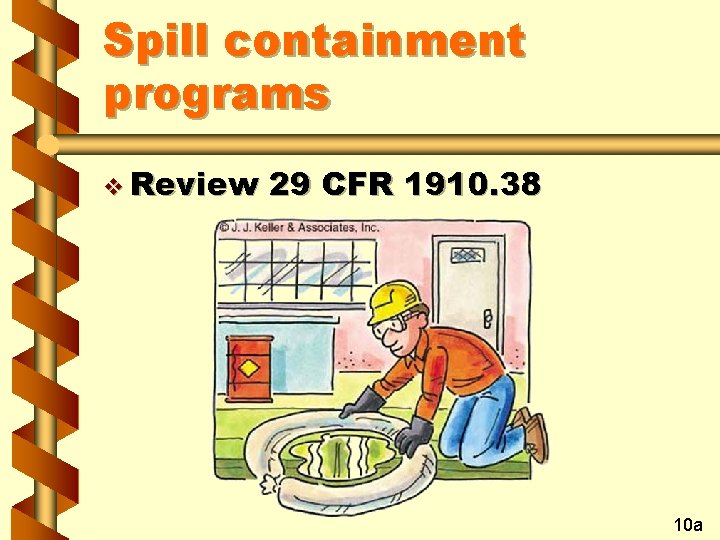 Spill containment programs v Review 29 CFR 1910. 38 10 a 