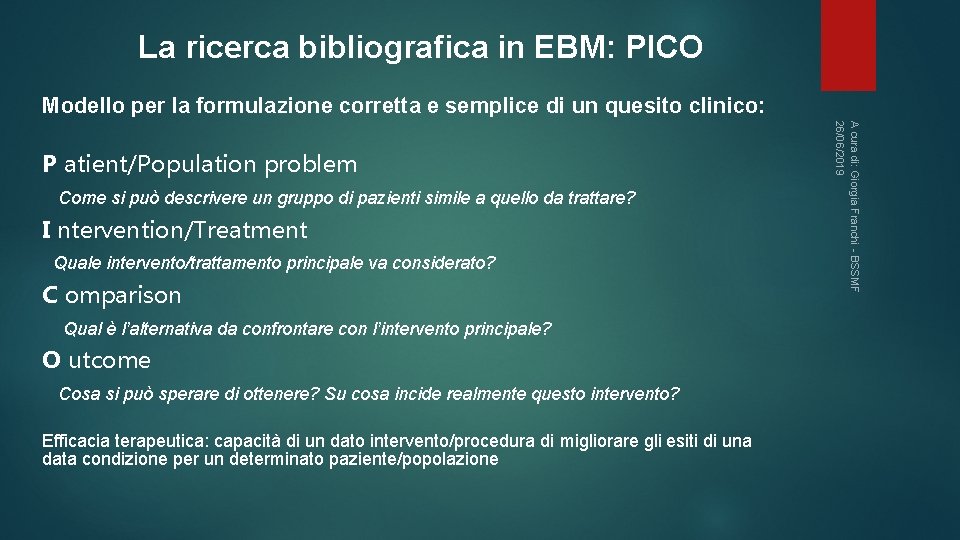 La ricerca bibliografica in EBM: PICO Modello per la formulazione corretta e semplice di