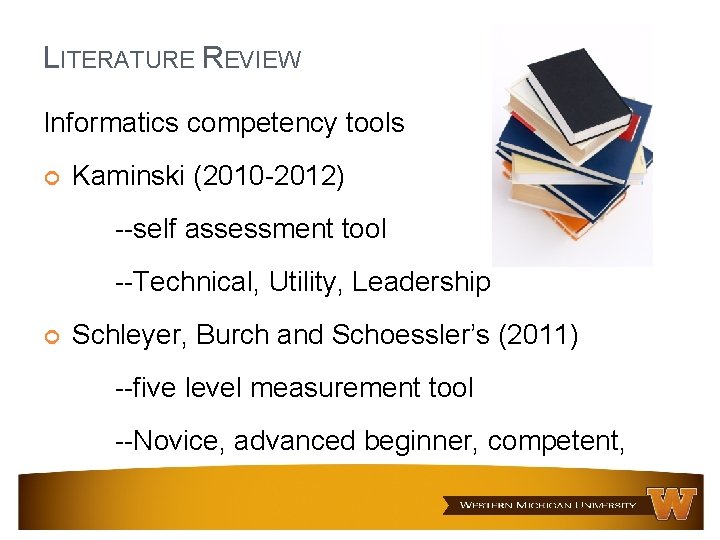 LITERATURE REVIEW Informatics competency tools Kaminski (2010 -2012) --self assessment tool --Technical, Utility, Leadership LITERATURE REVIEW Informatics competency tools Kaminski (2010 -2012) --self assessment tool --Technical, Utility, Leadership
