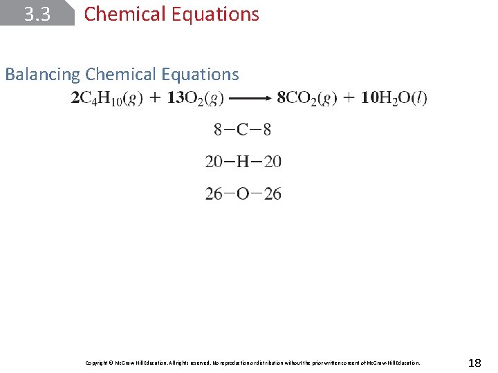 3. 3 Chemical Equations Balancing Chemical Equations Copyright © Mc. Graw-Hill Education. All rights