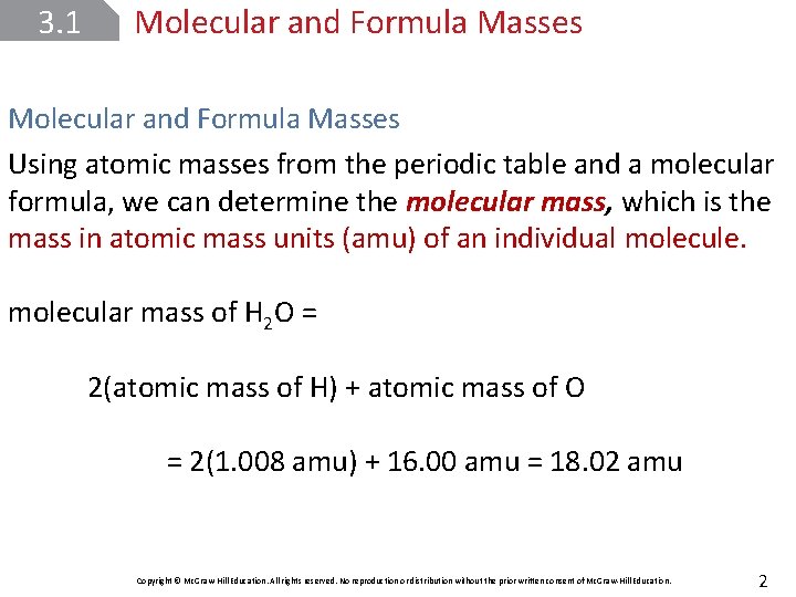 3. 1 Molecular and Formula Masses Using atomic masses from the periodic table and
