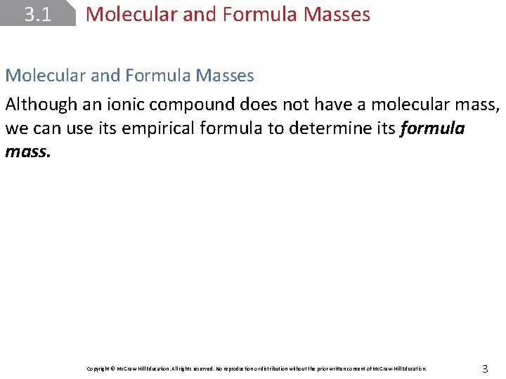 3. 1 Molecular and Formula Masses Although an ionic compound does not have a