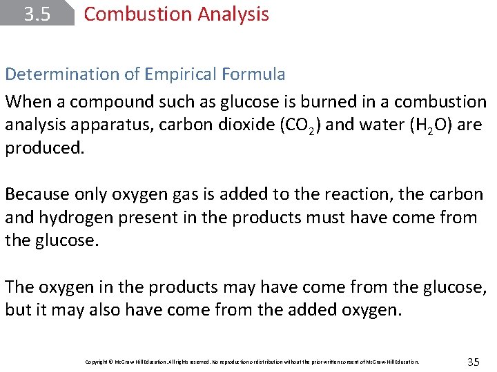 3. 5 Combustion Analysis Determination of Empirical Formula When a compound such as glucose