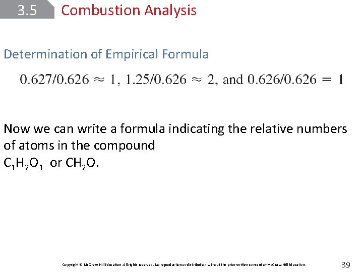 3. 5 Combustion Analysis Determination of Empirical Formula Now we can write a formula