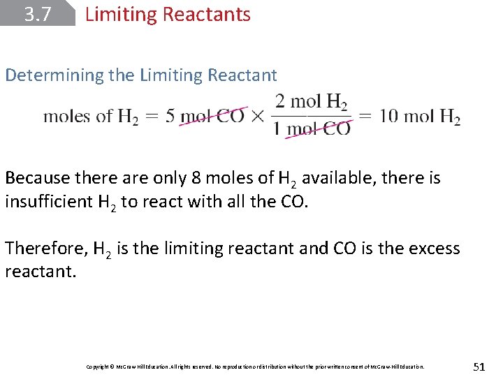 3. 7 Limiting Reactants Determining the Limiting Reactant Because there are only 8 moles