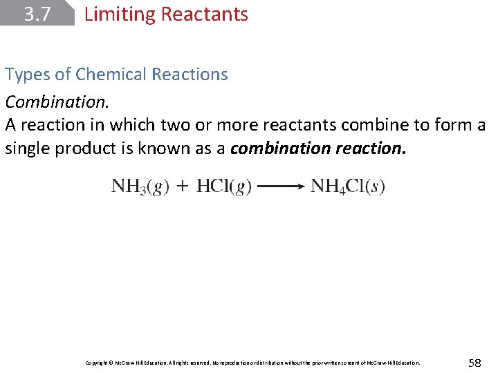 3. 7 Limiting Reactants Types of Chemical Reactions Combination. A reaction in which two