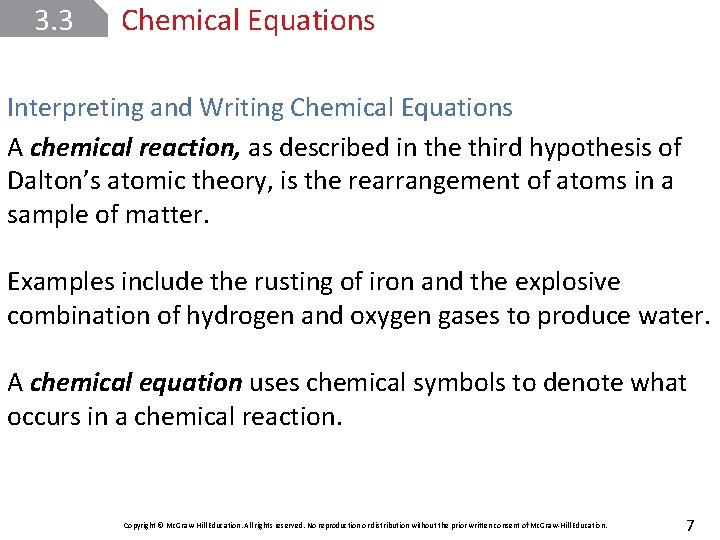 3. 3 Chemical Equations Interpreting and Writing Chemical Equations A chemical reaction, as described