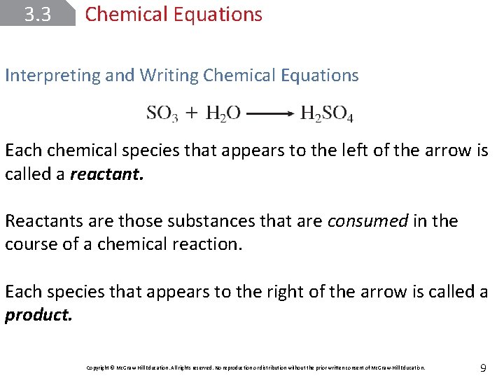 3. 3 Chemical Equations Interpreting and Writing Chemical Equations Each chemical species that appears