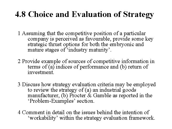 4. 8 Choice and Evaluation of Strategy 1 Assuming that the competitive position of