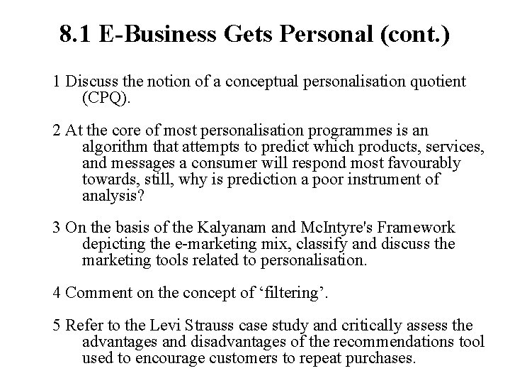 8. 1 E-Business Gets Personal (cont. ) 1 Discuss the notion of a conceptual