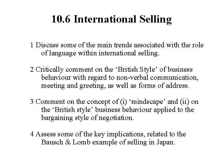 10. 6 International Selling 1 Discuss some of the main trends associated with the