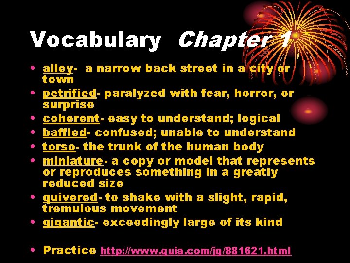 Vocabulary Chapter 1 • alley- a narrow back street in a city or town