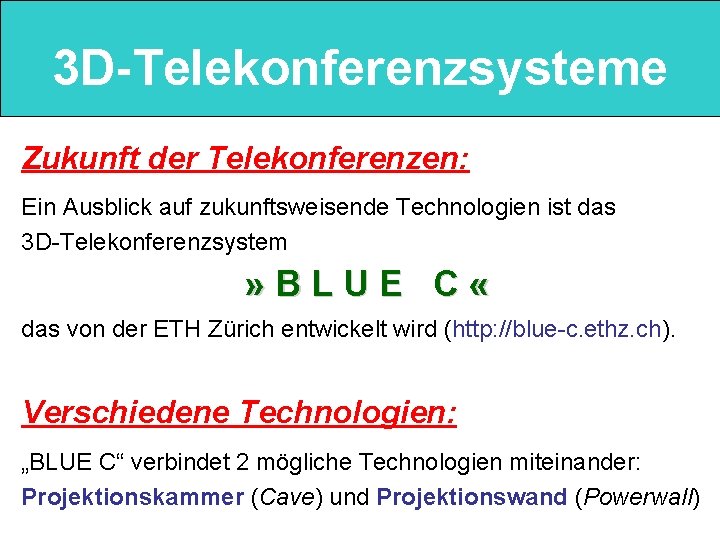 3 D-Telekonferenzsysteme Zukunft der Telekonferenzen: Ein Ausblick auf zukunftsweisende Technologien ist das 3 D-Telekonferenzsystem