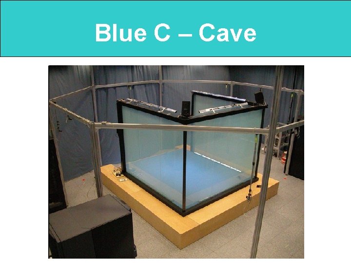 Blue C – Cave 
