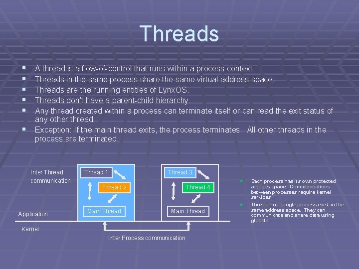 Threads § § § A thread is a flow-of-control that runs within a process