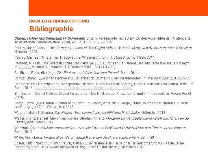 ROSA LUXEMBURG STIFTUNG Bibliographie Onken, Holger und Sebastian H. Schneider: Entern, kentern oder auflaufen?