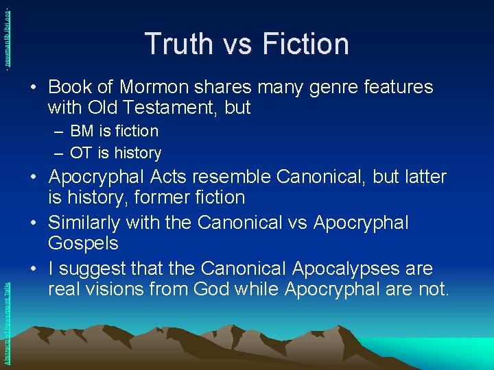 - newmanlib. ibri. org - Truth vs Fiction • Book of Mormon shares many