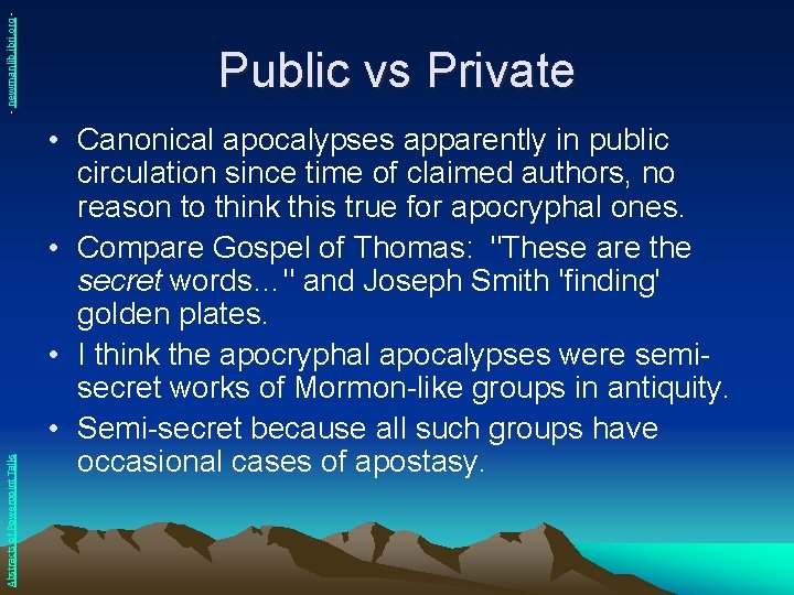 - newmanlib. ibri. org Abstracts of Powerpoint Talks Public vs Private • Canonical apocalypses