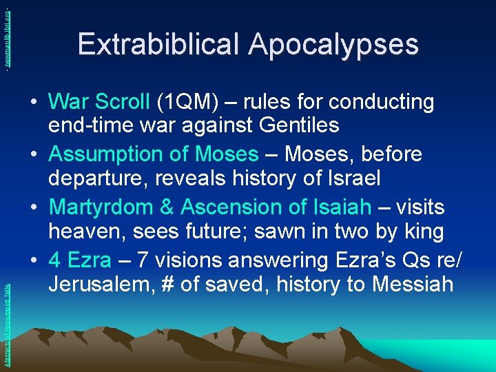 - newmanlib. ibri. org Abstracts of Powerpoint Talks Extrabiblical Apocalypses • War Scroll (1