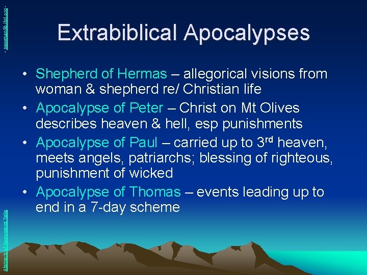 - newmanlib. ibri. org Abstracts of Powerpoint Talks Extrabiblical Apocalypses • Shepherd of Hermas