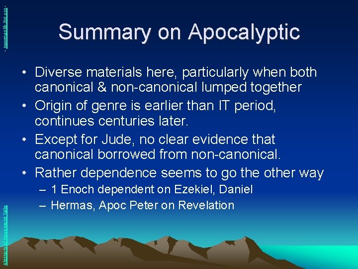 - newmanlib. ibri. org - Summary on Apocalyptic Abstracts of Powerpoint Talks • Diverse