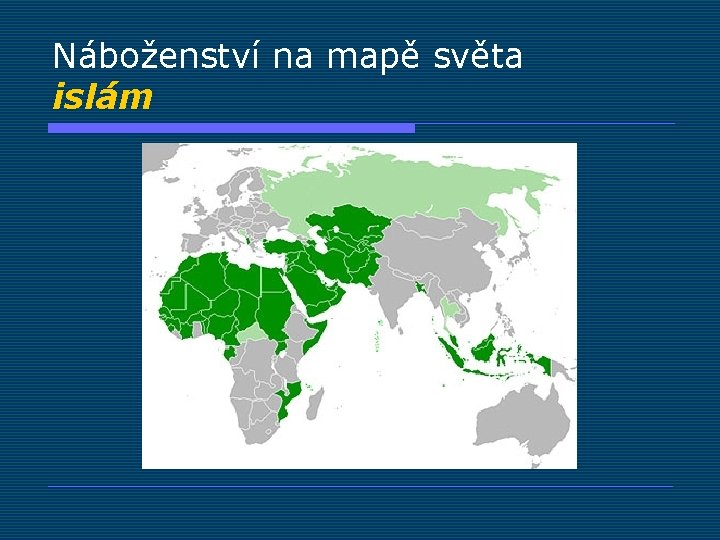 Náboženství na mapě světa islám 