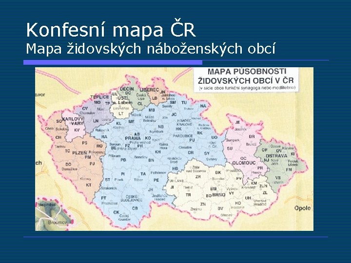 Konfesní mapa ČR Mapa židovských náboženských obcí 