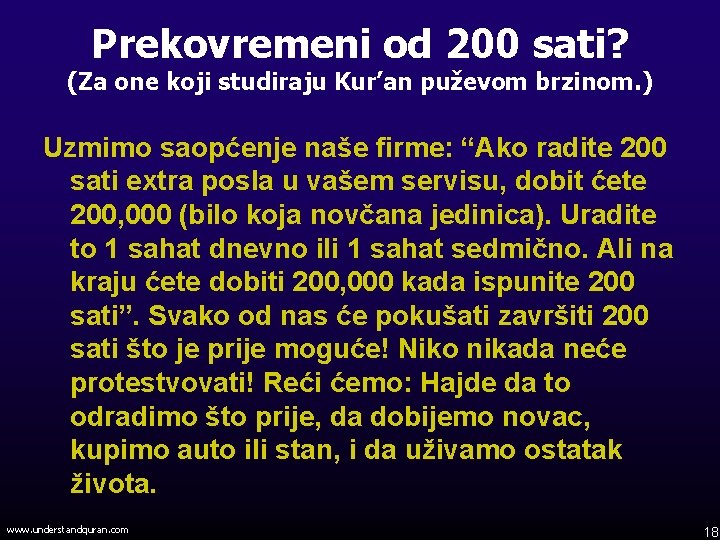 Prekovremeni od 200 sati? (Za one koji studiraju Kur’an puževom brzinom. ) Uzmimo saopćenje