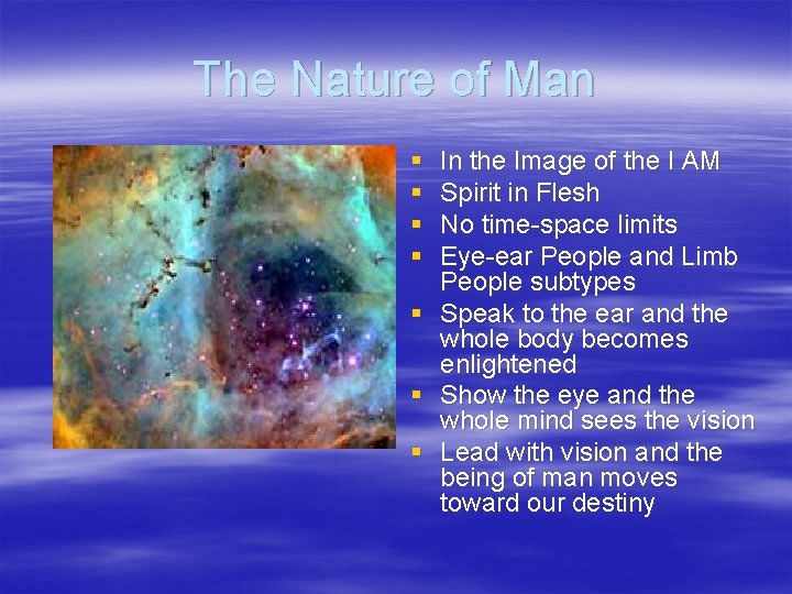 The Nature of Man § § § § In the Image of the I
