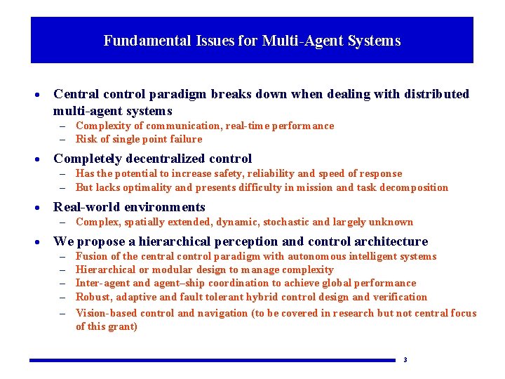 Fundamental Issues for Multi-Agent Systems · Central control paradigm breaks down when dealing with