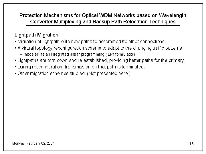 Protection Mechanisms for Optical WDM Networks based on Wavelength Converter Multiplexing and Backup Path Protection Mechanisms for Optical WDM Networks based on Wavelength Converter Multiplexing and Backup Path