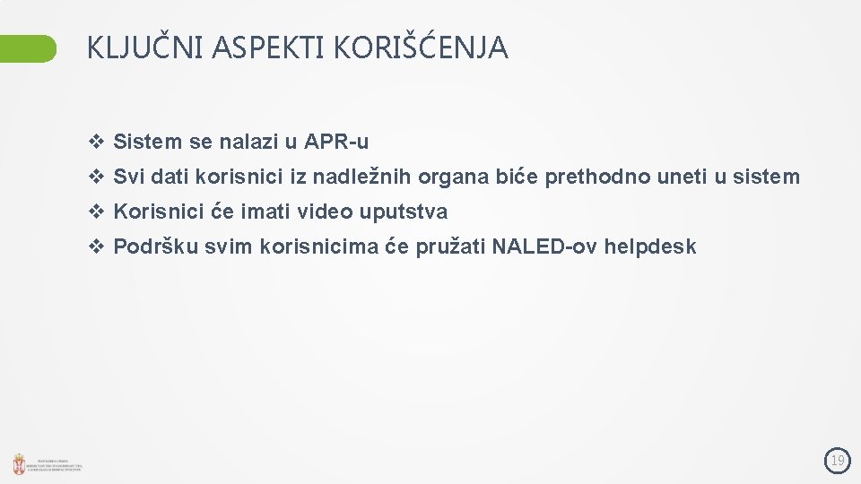 KLJUČNI ASPEKTI KORIŠĆENJA v Sistem se nalazi u APR-u v Svi dati korisnici iz