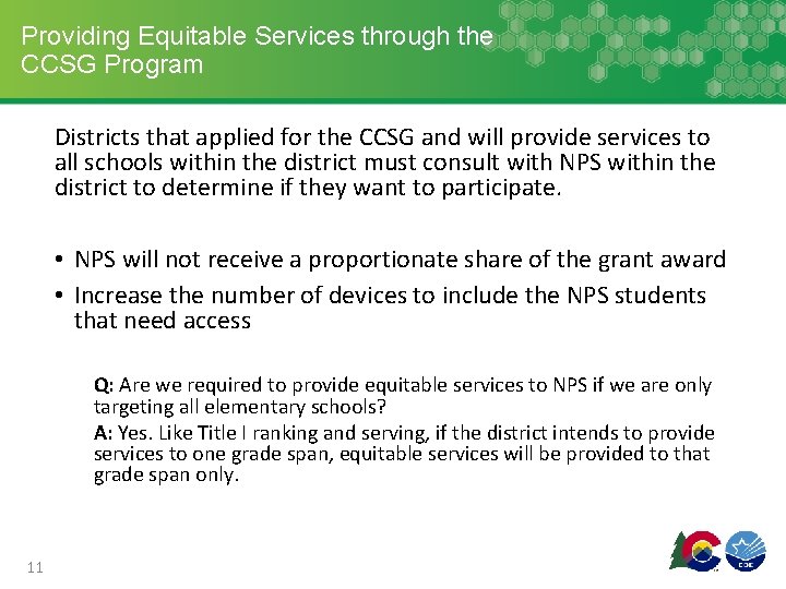 Providing Equitable Services through the CCSG Program Districts that applied for the CCSG and