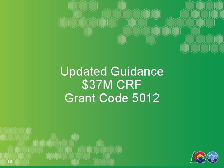 Updated Guidance $37 M CRF Grant Code 5012 18 