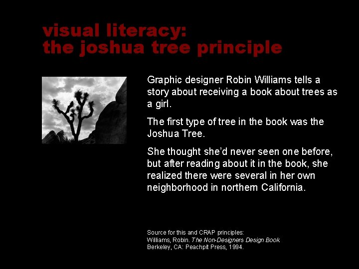 visual literacy: the joshua tree principle Graphic designer Robin Williams tells a story about