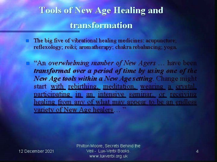 Tools of New Age Healing and transformation n The big five of vibrational healing