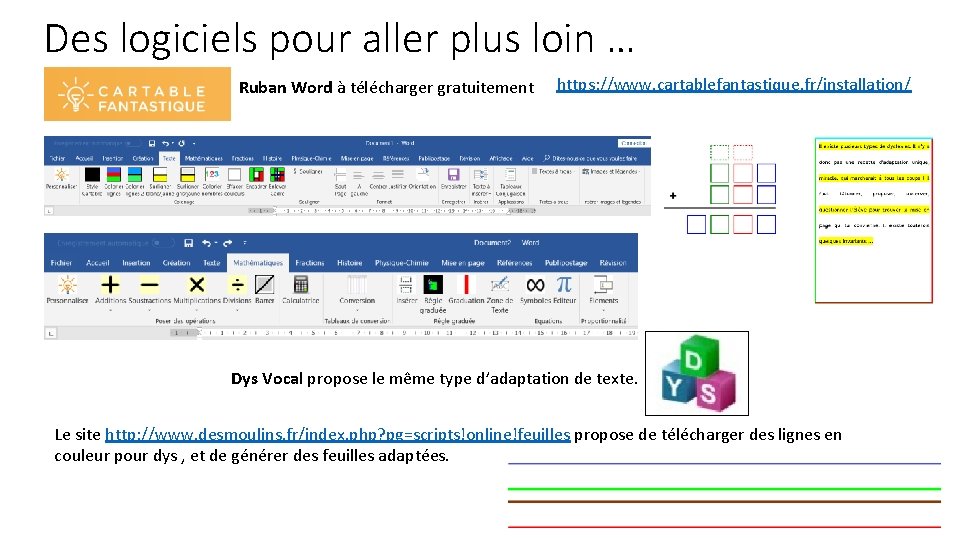 Des logiciels pour aller plus loin … Ruban Word à télécharger gratuitement https: //www.