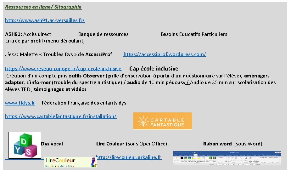 Ressources en ligne/ Sitographie http: //www. ash 91. ac-versailles. fr/ ASH 91: Accès direct