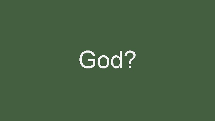 God? 
