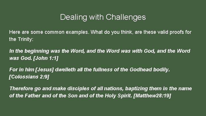 Dealing with Challenges Here are some common examples. What do you think, are these